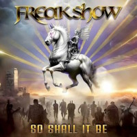 Freakshow So Shall It Be Album Cover