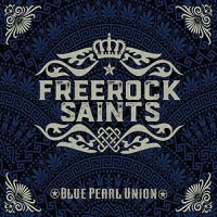 Freerock Saints Blue Pearl Union Album Cover