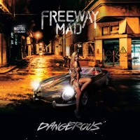 Freeway Mad Dangerous Album Cover