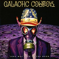 [Galactic Cowboys Long Way Back to the Moon Album Cover]