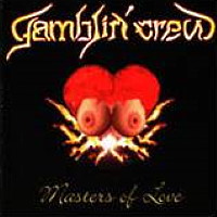 Gamblin' Crew Masters of Love  Album Cover