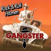 Gangster Rock and Roll Hitmen Album Cover
