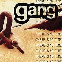 [Gang There's No Time Album Cover]
