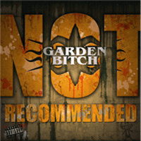 [Garden Bitch Not Recommended Album Cover]
