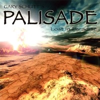 [Gary Schutt Palisade - Lost In Paradise Album Cover]