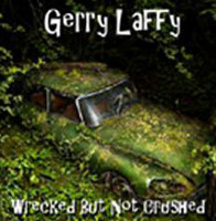Gerry Laffy Wrecked But Not Crushed Album Cover