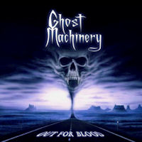 Ghost Machinery Out for Blood Album Cover