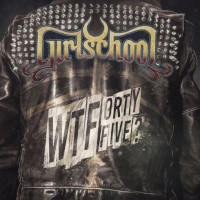 Girlschool WTFortyfive Album Cover