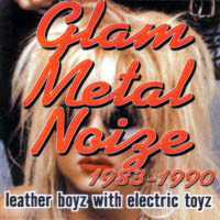 Compilations Glam Metal Noize 1983-1990 Album Cover