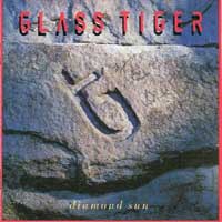 Glass Tiger Diamond Sun Album Cover