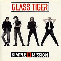 Glass Tiger Simple Mission Album Cover