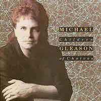 Michael Gleason Children of Choices Album Cover