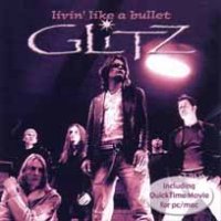 Glitz Livin' Like a Bullet Album Cover