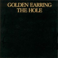Golden Earring The Hole Album Cover
