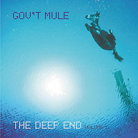 [Gov't Mule The Deep End Vol. 1 Album Cover]