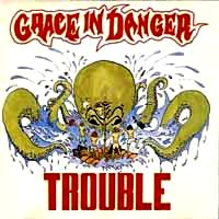 Grace In Danger Trouble Album Cover