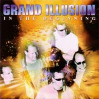 [Grand Illusion In the Beginning Album Cover]