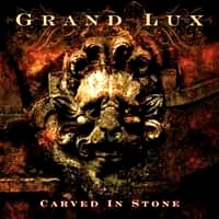 [Grand Lux Carved In Stone Album Cover]