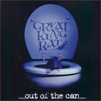 [Great King Rat Out Of The Can Album Cover]