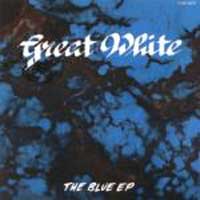 [Great White The Blue EP Album Cover]