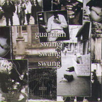 [Guardian Swing Swang Swung Album Cover]