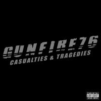 [Gunfire 76 Casualties and Tragedies Album Cover]