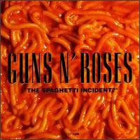 Guns N' Roses The Spaghetti Incident? Album Cover