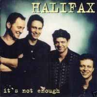 Halifax It's Not Enough Album Cover