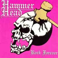 Hammer Head Rock Forever Album Cover