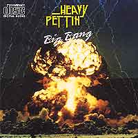 [Heavy Pettin Big Bang Album Cover]