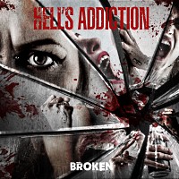 Hell's Addiction Broken Album Cover