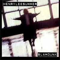 Henry Lee Summer Slamdunk Album Cover