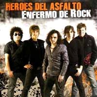 Heroes Del Asfalto Enfermo de Rock Album Cover