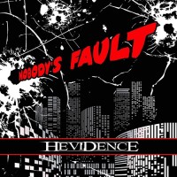 Hevidence Nobody's Fault Album Cover