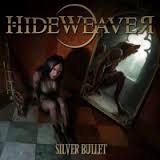 [Hideweaver Silver Bullet Album Cover]