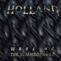 Holland Wake Up The Neighborhood Album Cover