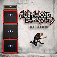 Hollywood Burnouts Kick It Up A Notch! Album Cover