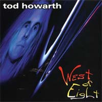 [Tod Howarth West of Eight Album Cover]