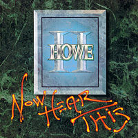 Howe II Now Hear This Album Cover