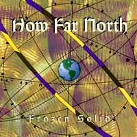 How Far North Frozen Solid Album Cover