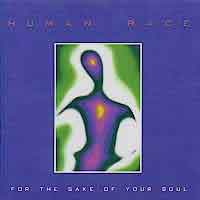 Human Race For the Sake of Your Soul Album Cover