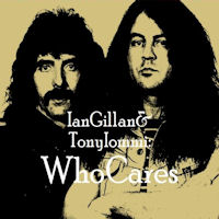 [Ian Gillan / Tony Iommi Who Cares Album Cover]