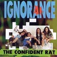 [Ignorance The Confident Rat Album Cover]