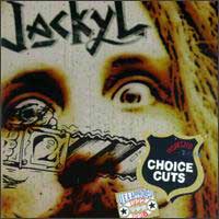 Jackyl Choice Cuts: Best of Jackyl Album Cover