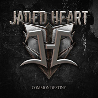 Jaded Heart Common Destiny Album Cover