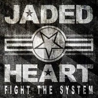 [Jaded Heart Fight The System Album Cover]