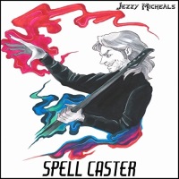 Jezzy Michaels Spell Caster Album Cover