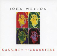 John Wetton Caught In The Crossfire Album Cover