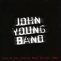 [John Young Band Live at the Classic Rock Society 2003 Album Cover]