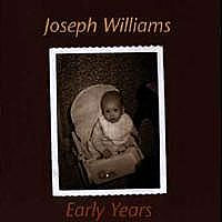 [Joseph Williams Early Years Album Cover]